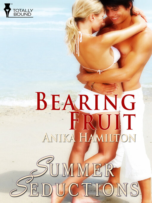 Title details for Bearing Fruit by Anika Hamilton - Available